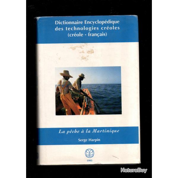 la pche  la martinique de serge harpin, dictionnaire encyclopdique des technologies croles