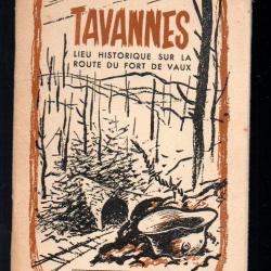 Verdun dans l'histoire - Tavannes, lieu historique sur route du Fort de Vaux (pas courant tunnel)