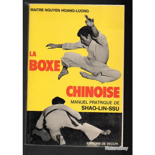 la boxe chinoise manuel pratique de shao lin ssu de maitre nguyen hoang luong