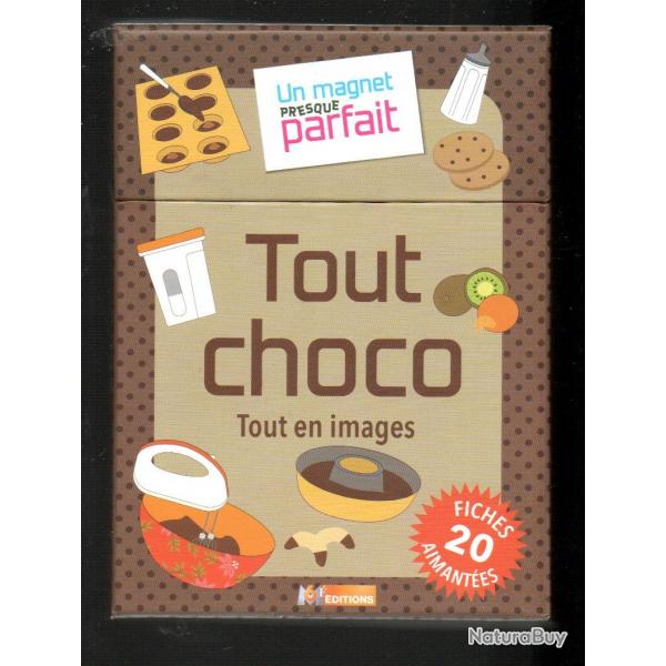 tout choco en images 20 fiches aimentes type magnet