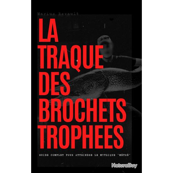 Ebook - La Traque des Brochets Trophes