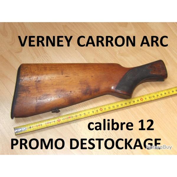 crosse fusil VERNEY CARRON ARC calibre 12  35.00 Euros !!!!! - VENDU PAR JEPERCUTE (D23B358)
