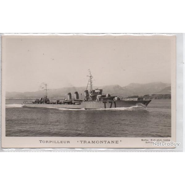 CPA - Marine de Guerre -TORPILLEUR  " TRAMONTANE " N1383