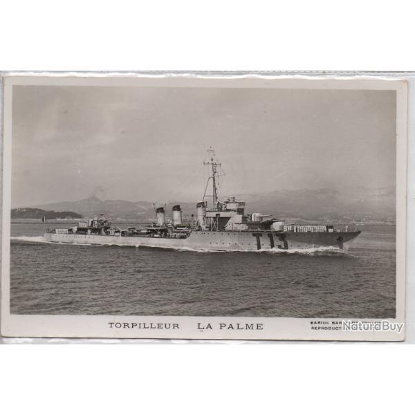 CPA - Marine de Guerre -TORPILLEUR  " LA PALME " N1385