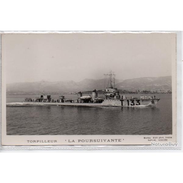 CPA - Marine de Guerre -TORPILLEUR  " LA POURSUIVANTE " N1387
