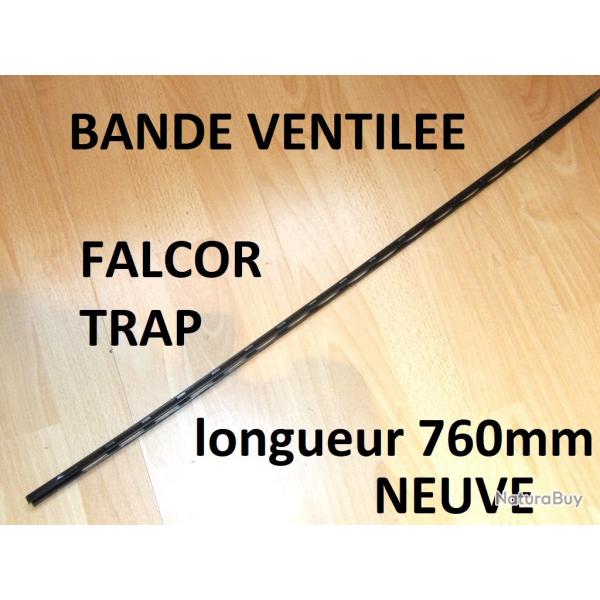 bande ventile NEUVE fusil FALCOR TRAP - VENDU PAR JEPERCUTE (D25D135)