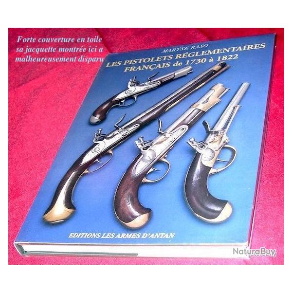 Le RASO - Les pistolets reglementaires franais de 1730  1822 - silex