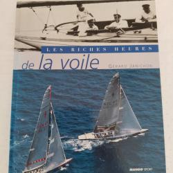 Les riches heures de la voile, Gérard janichon