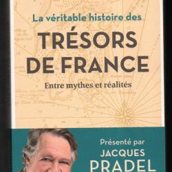 La Véritable Histoire des trésors de France - Entre mythes et réalités marion godfroy claire simonin