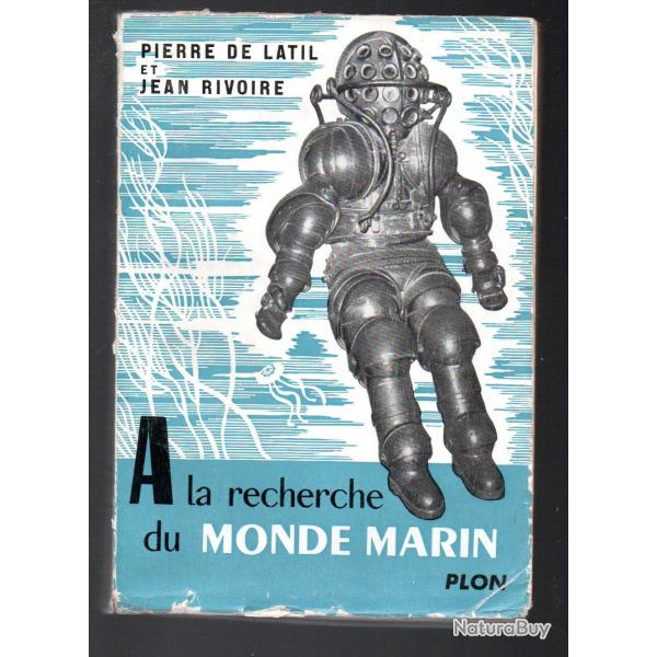 a la recherche du monde marin de pierre de latil et jean rivoire , plonge sous-marine