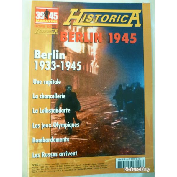 Revue 39-45 hors-srie HISTORICA n82 "BERLIN 1945" de Georges BERNAGE - Editions HEIMDAL 2004