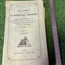 RÉGLEMENT   POUR  LA MITRAILLEUSE AUTOMATIQUE  " HOTCHKISS  " MODÈLE 1914    1914 / 1918  W W 1