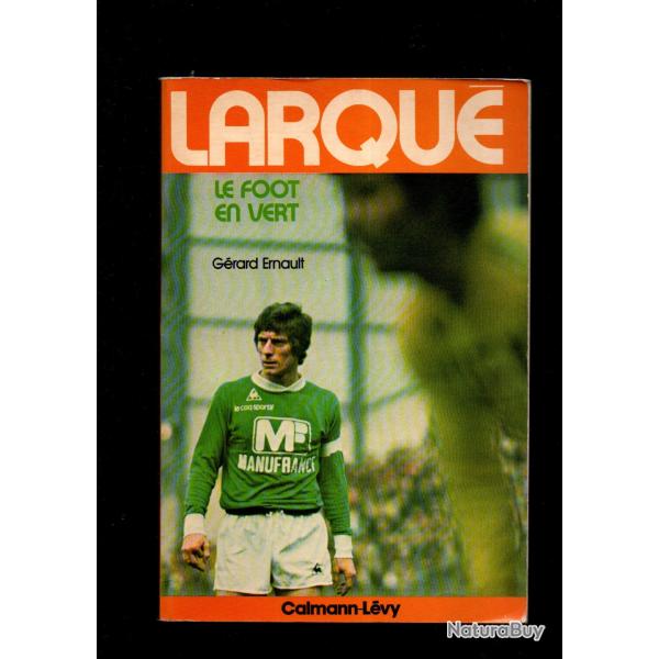 larqu le foot en vert de grard ernault , manufrance saint-tienne