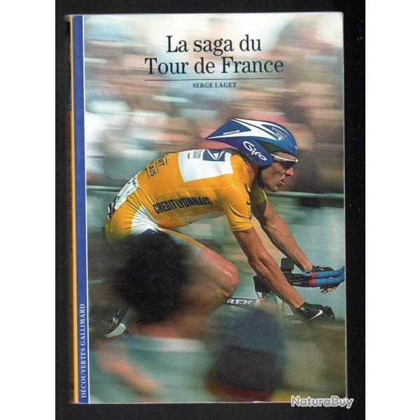 la saga du tour de france de serge laget collection dcouvertes gallimard