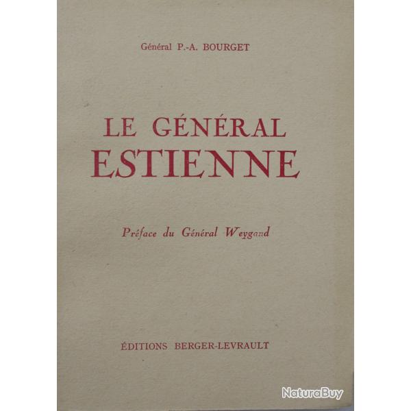 Livre Le Gnral Estienne par le Gnral P.-A Bourget
