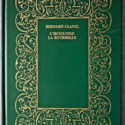 L'iroquoise, suivi de La bourrelle - Bernard Clavel