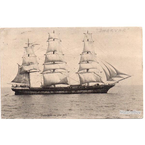 CPA - BATEAUX TROIS - MATS AU PLUS PRES " DHRWAR " N 1427