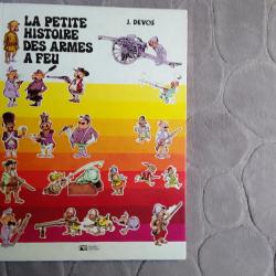 ARMES A FEU (PETITE HISTOIRE DES)