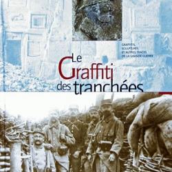 14-18 : "Le graffiti des tranchées". Poilu et combattants allemands.