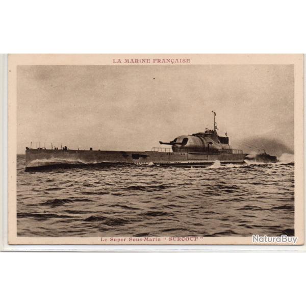 CPA - Marine de Guerre  - SOUS-MARIN " SURCOUF "  N1442
