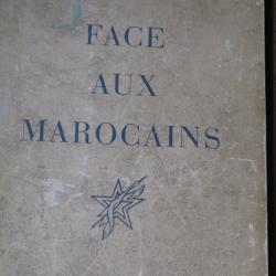 2ème GM  "Face aux Marocains" Campagnes d'Italie, de France; d'Allemagne.