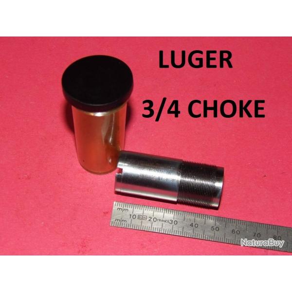 3/4 choke fusil LUGER (suivant modle) - VENDU PAR JEPERCUTE (J3A48)