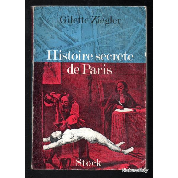 histoire secrte de paris de gilette ziegler