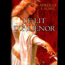 le lit d'aliénor de mireille calmel roman historique