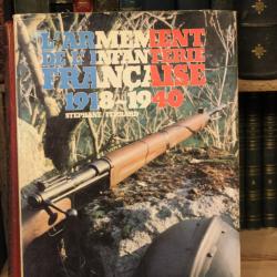 L'armement de l'infanterie française 1918 / 1940