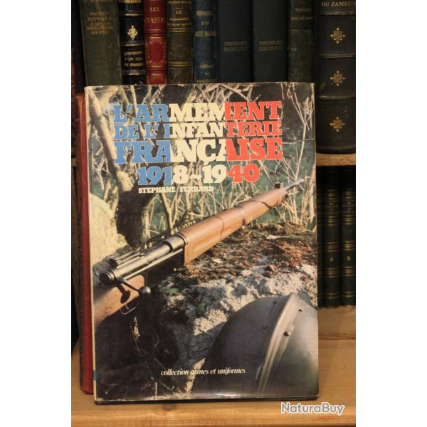 L'armement de l'infanterie franaise 1918 / 1940