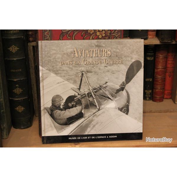 Aviateurs dans la grande guerre - Stphane Nicolaou