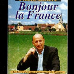 bonjour la france le livre d'or des communes de france tome 1 de pierre bonte