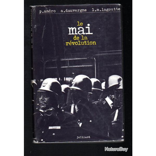 le mai de la rvolution de p.andro, a.dauvergne et l.m.lagoutte mai 1968