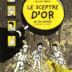 le sceptre d'or 60 énigmes à résoudre de julian press