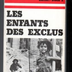 les enfants des exclus de marie-catherine ribeaud et les équipes science et service