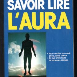 savoir lire l'aura de laure nitos pour connaitre son avenir amour santé chance