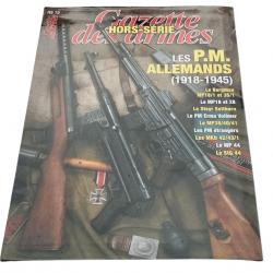 Magazine gazette des armes hors série n° 19 - Les P-M allemands ( 78 pages )