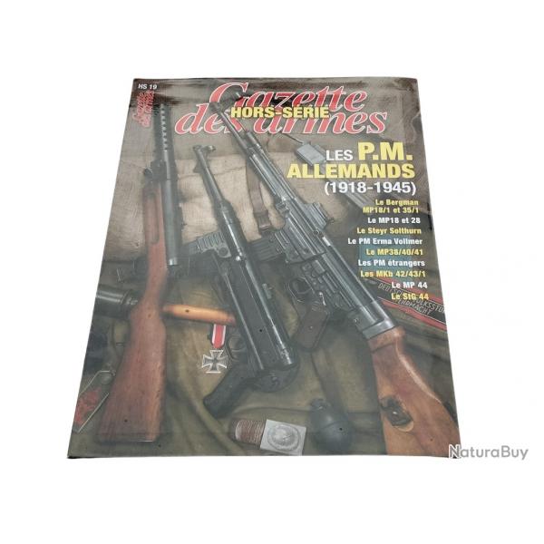 Magazine gazette des armes hors srie n 19 - Les P-M allemands ( 78 pages )