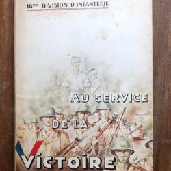 Au service de la victoire mémorial à la gloire de la 14ème division d'Infanterie 1945