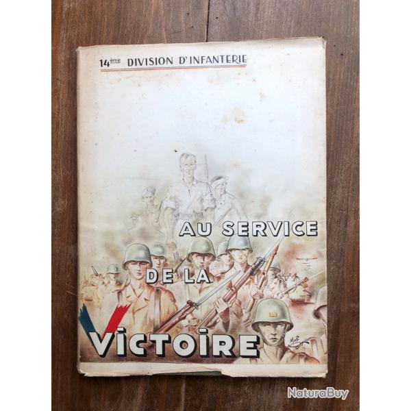 Au service de la victoire mmorial  la gloire de la 14me division d'Infanterie 1945