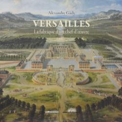 Livre Versailles - La fabrique d'un chef-d'oeuvre