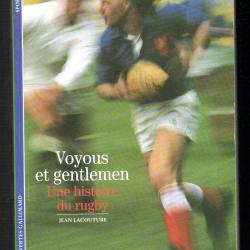 voyous et gentlemen une histoire du rugby jean lacouture  collection découvertes gallimard