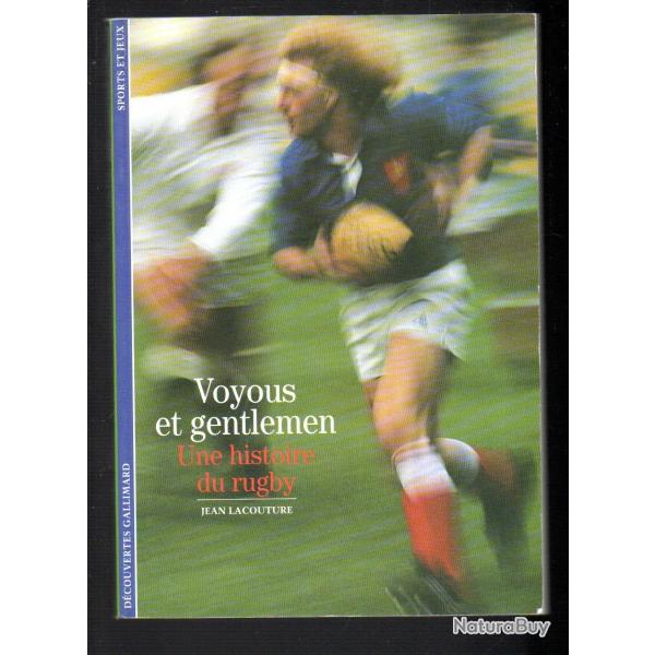 voyous et gentlemen une histoire du rugby jean lacouture  collection dcouvertes gallimard