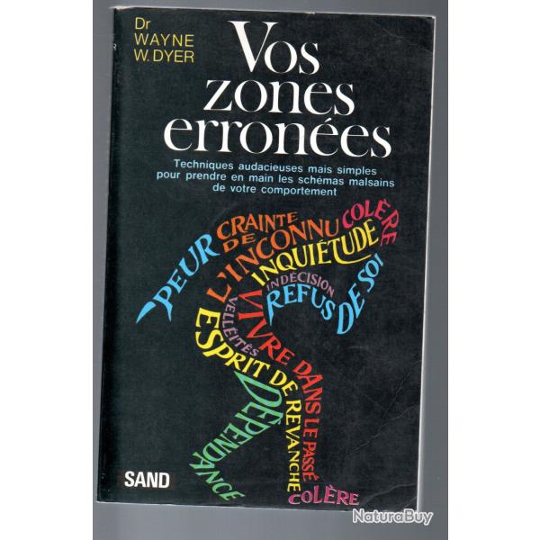 vos zones errones du dr wayne w.dyerles schmas malsains de votre comportement