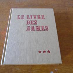 LE LIVRE DES ARMES DE DOMINIQUE VENNER  ( armes de combat individuelles )