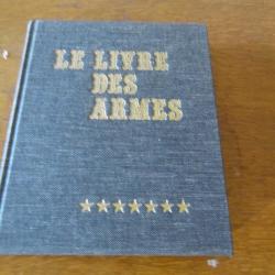 LE LIVRE DES ARMES DE DOMINIQUE VENNER  ( les armes a feu francaises  )