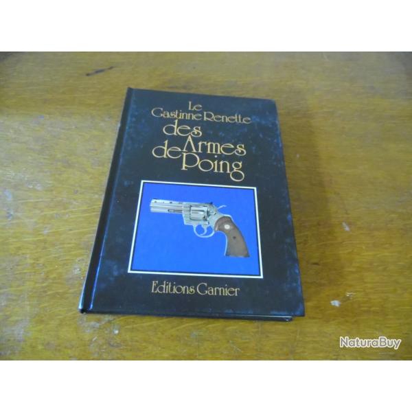 LE GASTINNE RENETTE DES ARMES DE POING