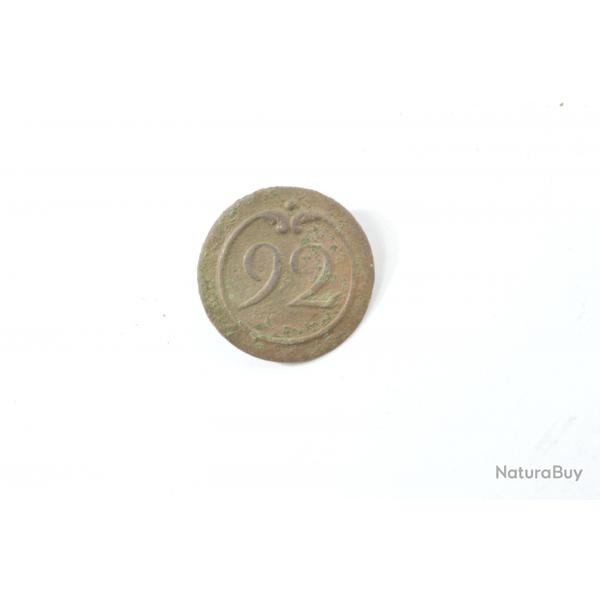 Bouton d'uniforme 92 Rgiment d'Infanterie (de Ligne) Premier Empire. Mauvais tat. Napolon