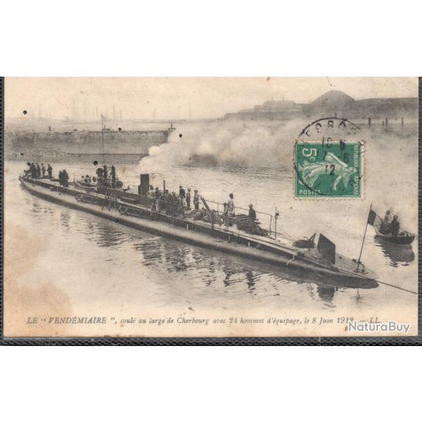CPA - MARINE DE GUERRE  - " VENDEMIAIRE " Coul au large de CHERBOURG avec 24 hommes d'quip  N1490