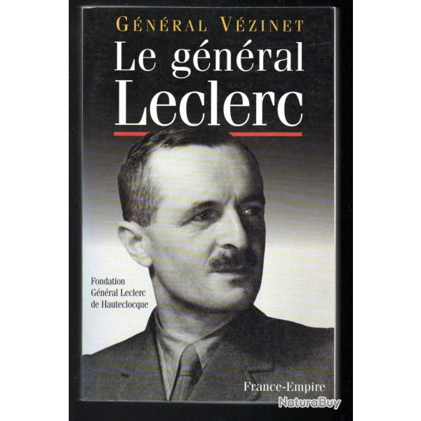 le gnral leclerc du gnral vzinet